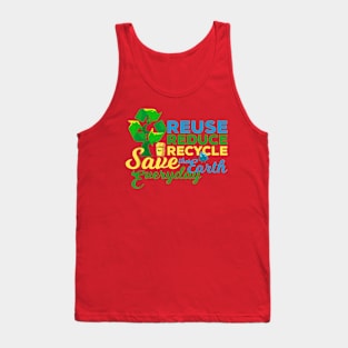 Reuse, reduce recycle save the earth Tank Top